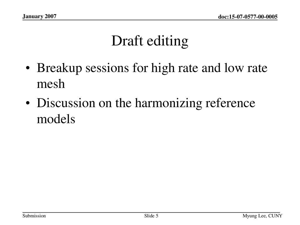 Draft editing Breakup sessions for high rate and low rate mesh