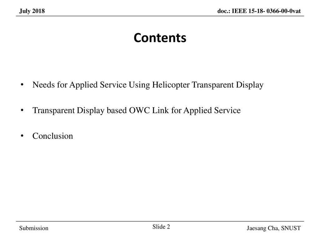 March 2017 Contents. Needs for Applied Service Using Helicopter Transparent Display. Transparent Display based OWC Link for Applied Service.
