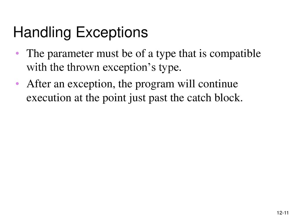 Chapter 11 exceptions handling exceptions throwing exceptions ppt