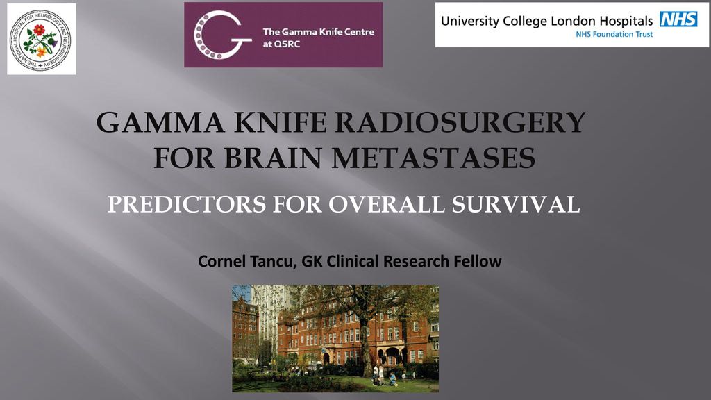 GAMMA KNIFE RADIOSURGERY PREDICTORS FOR OVERALL SURVIVAL ppt download