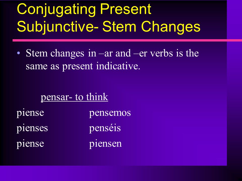 Conjugating Present Subjunctive- Stem Changes