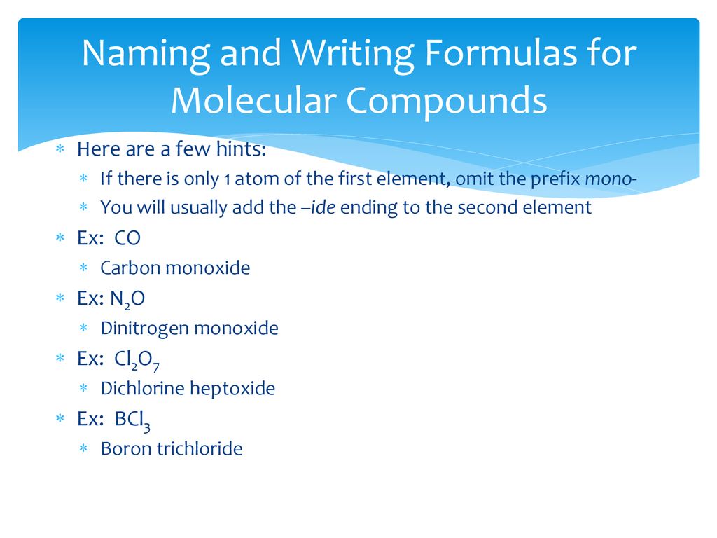 Naming and Writing Formulas for Molecular Compounds