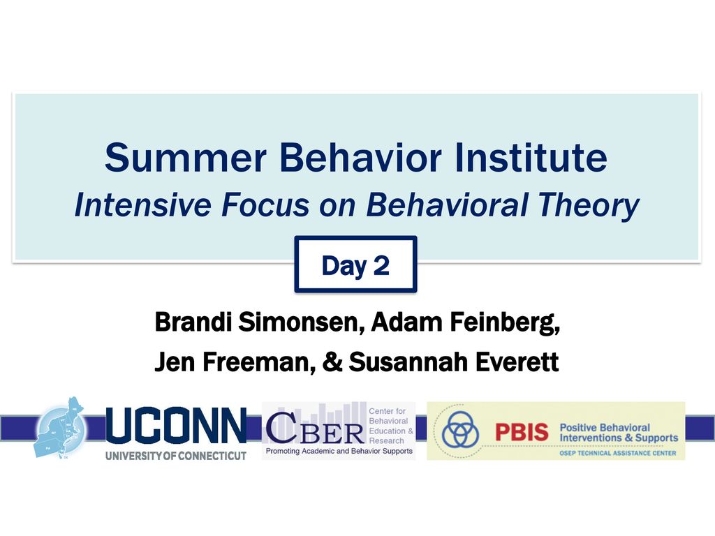 Summer Behavior Institute Intensive Focus on Behavioral Theory