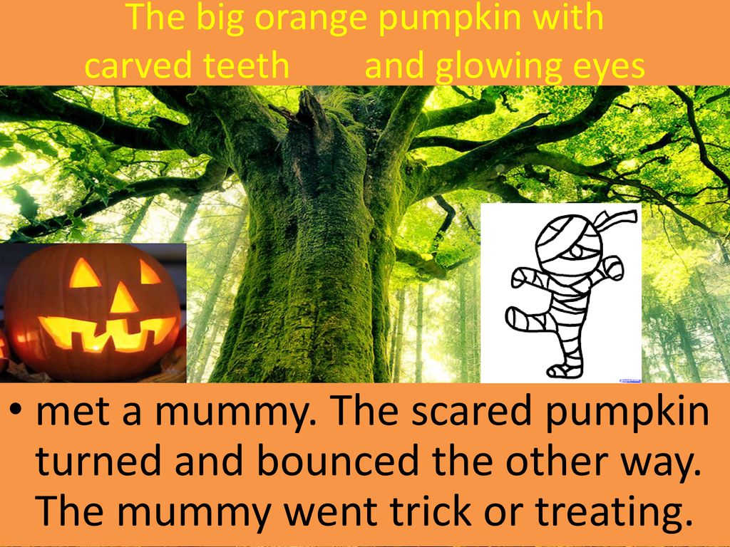 The big orange pumpkin with carved teeth and glowing eyes
