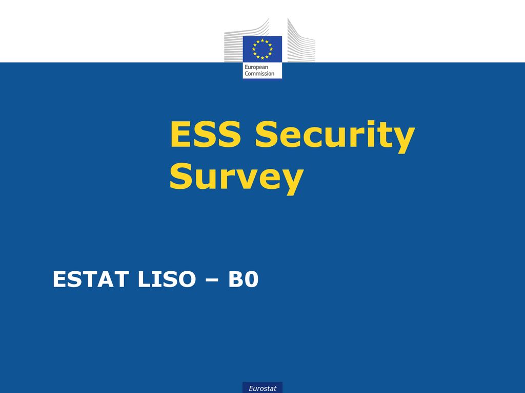 ESS Security Survey ESTAT LISO – B0