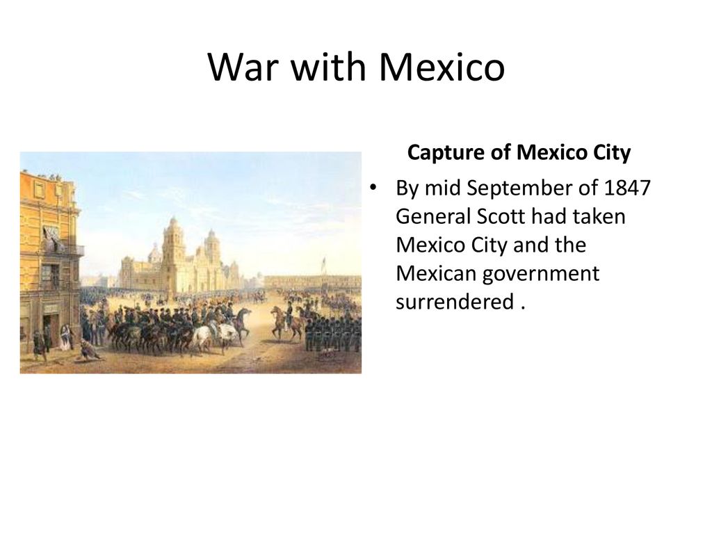 War with Mexico Capture of Mexico City