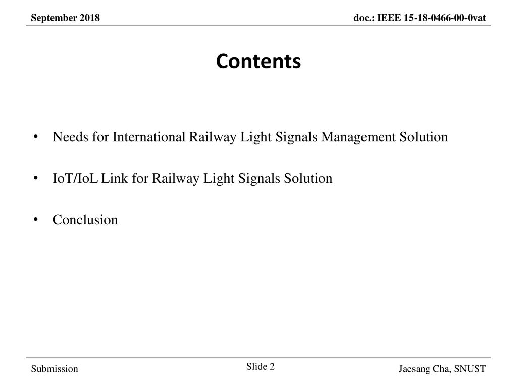 September 2018 Contents. Needs for International Railway Light Signals Management Solution. IoT/IoL Link for Railway Light Signals Solution.