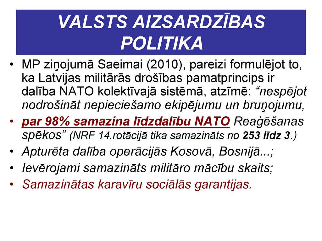 LATVIJAS VALSTS AIZSARDZĪBAS POLITIKA - ppt download