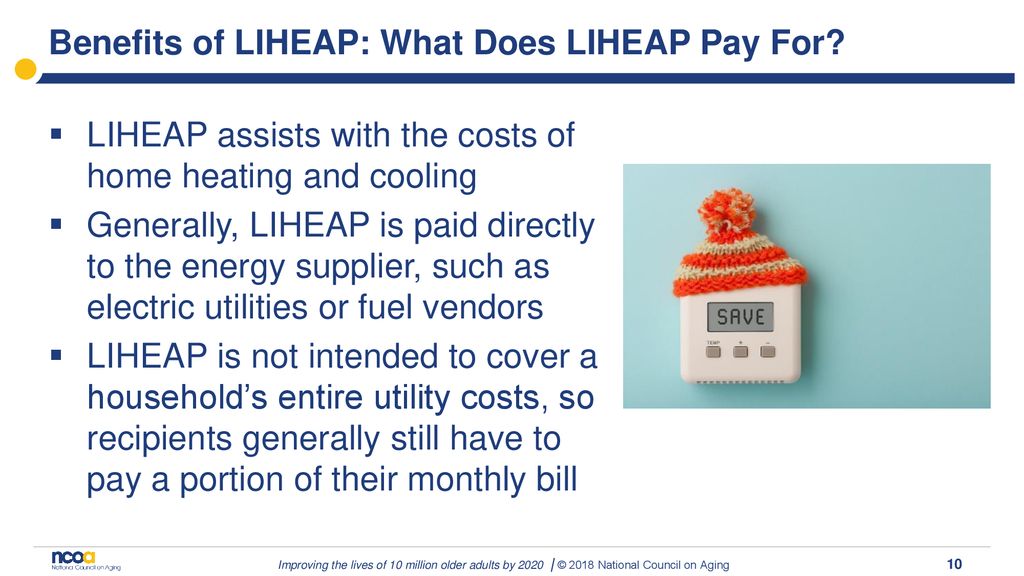 What We’ll Cover What is the Home Energy Assistance Program