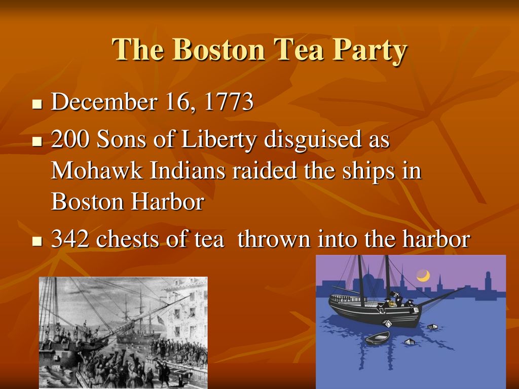 The Tea Crisis The Boston Tea Party. - ppt download