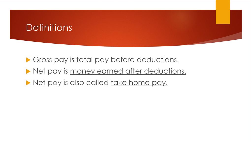 Gross Pay Deductions And Net Pay Ppt Download gross-pay-deductions-and-net-pay-ppt-download