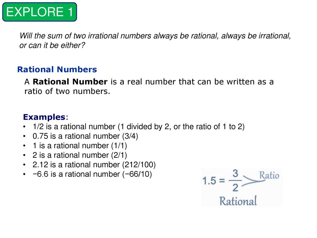 Warm-Ups Many numbers can be re-written as the ratio of two integers ...