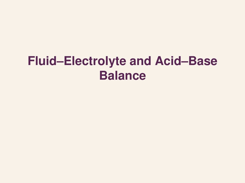 Fluid–Electrolyte and Acid–Base Balance