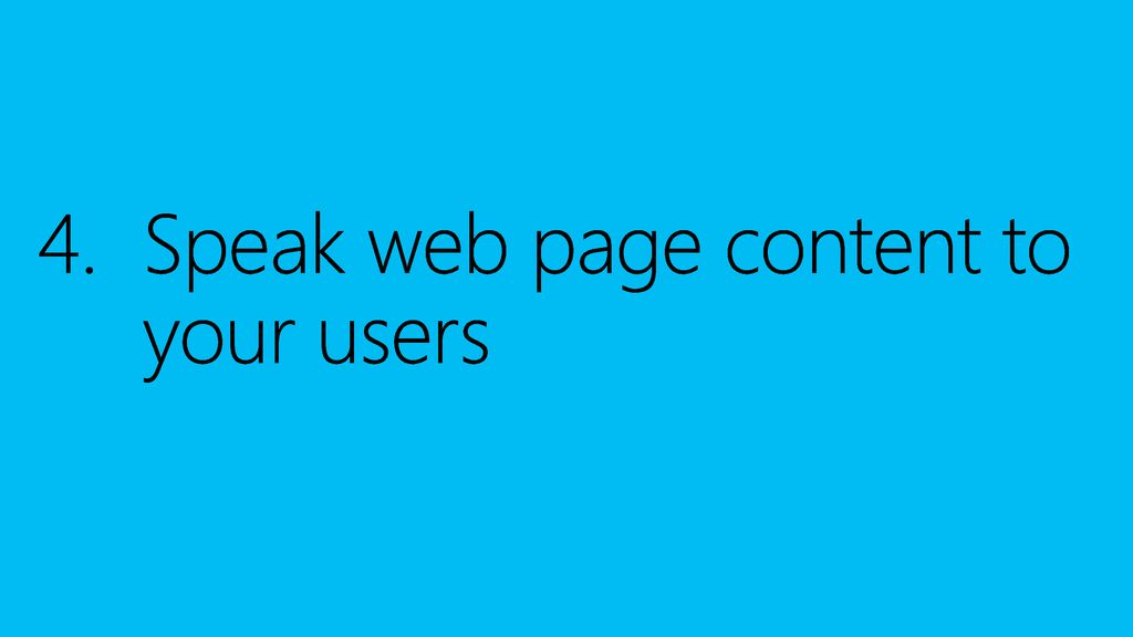 Speak web page content to your users