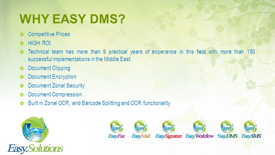 WHY EASY DMS Competitive Prices HIGH ROI
