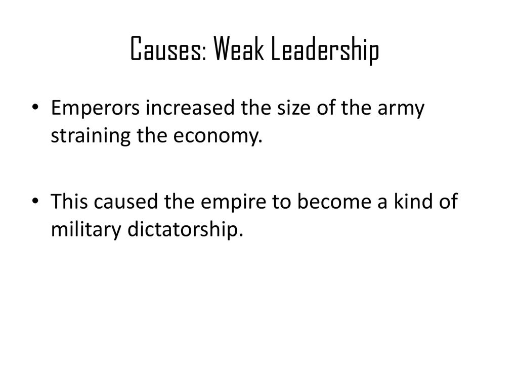 Causes: Weak Leadership