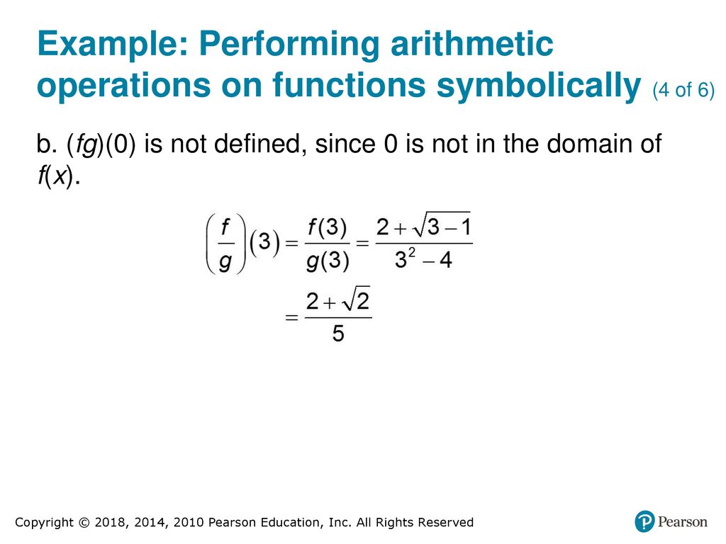5.1 Combining Functions Perform arithmetic operations on functions ...