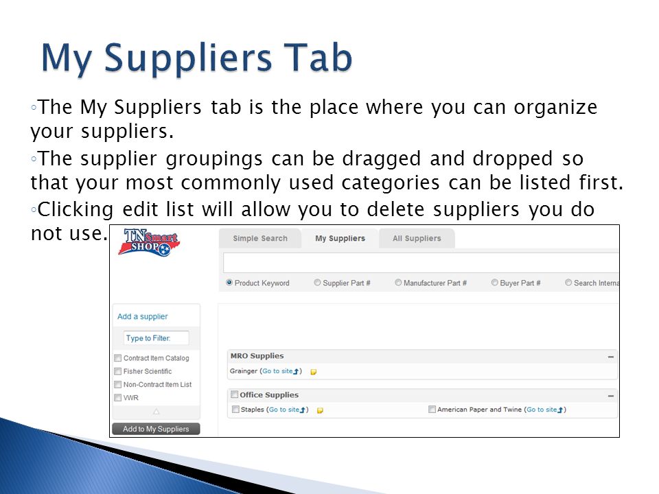 My Suppliers Tab The My Suppliers tab is the place where you can organize your suppliers.