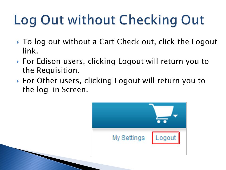 Log Out without Checking Out