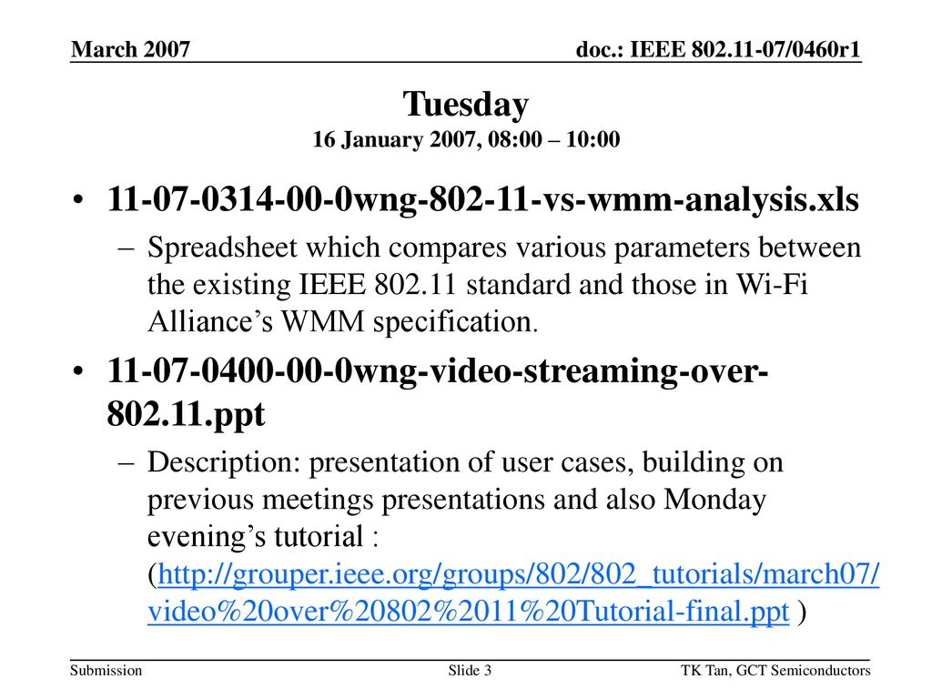 March 2007 doc.: IEEE /0460r1. March Tuesday 16 January 2007, 08:00 – 10: wng vs-wmm-analysis.xls.