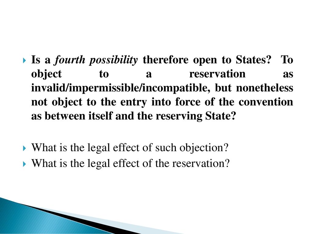 Is a fourth possibility therefore open to States