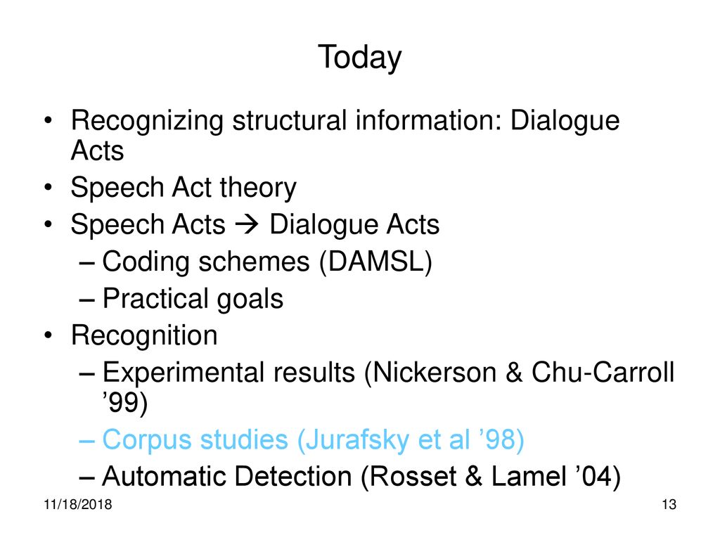 Today Recognizing structural information: Dialogue Acts