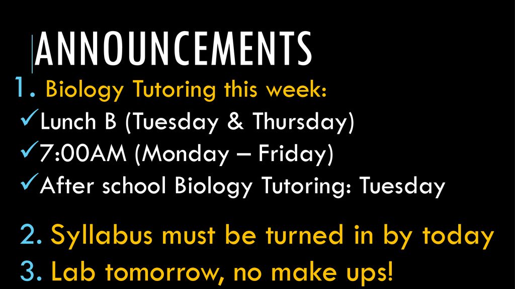 announcements Biology Tutoring this week: