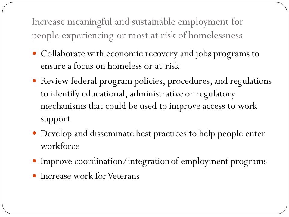 Increase meaningful and sustainable employment for people experiencing or most at risk of homelessness