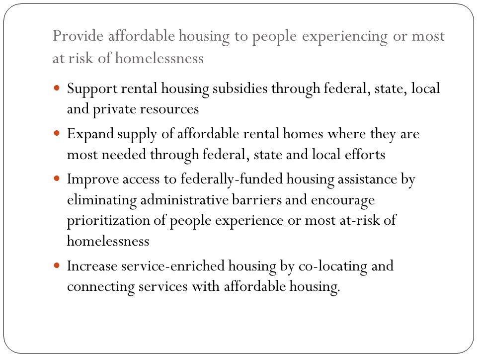 Provide affordable housing to people experiencing or most at risk of homelessness
