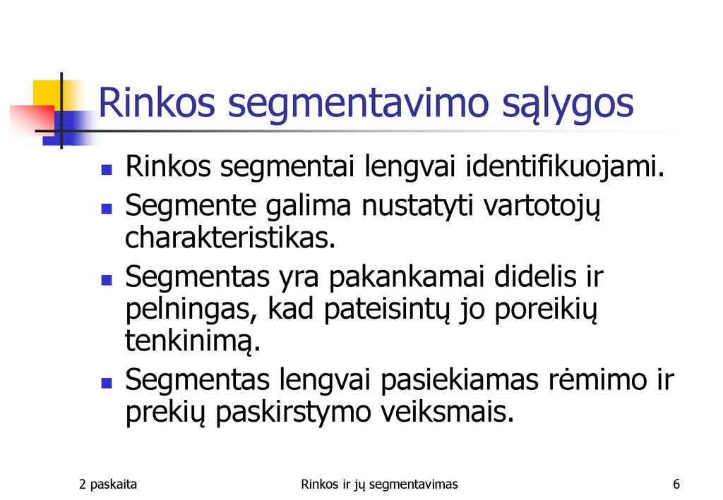 rinkos segmentavimo strategijos universitetas