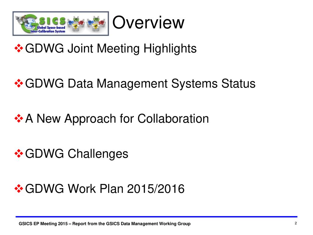 Overview GDWG Joint Meeting Highlights