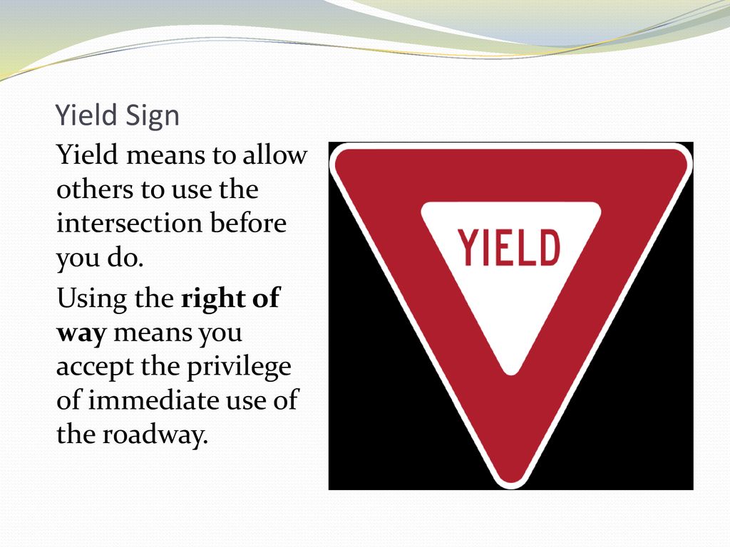 Yield Sign: What Does It Mean?