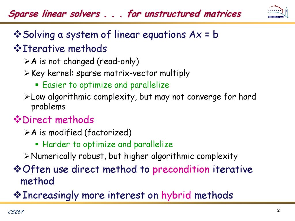 Sparse linear solvers for unstructured matrices