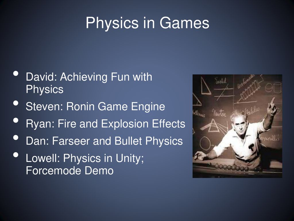 Physics in games david achieving fun with physics ppt download