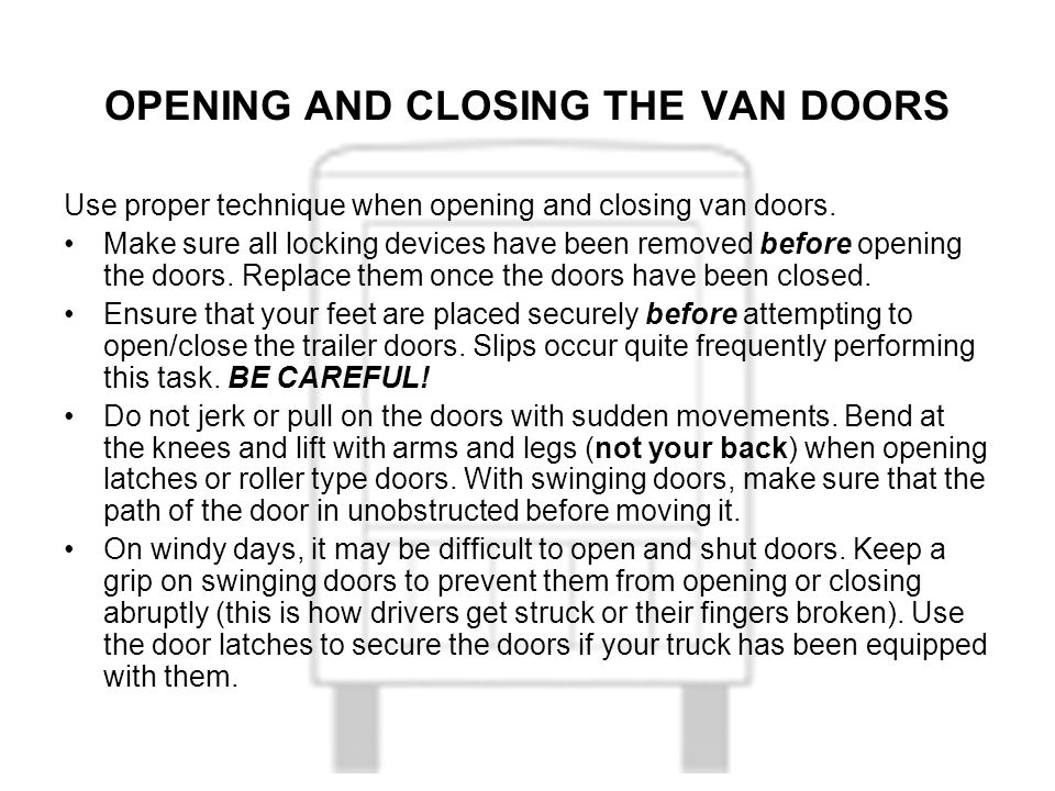 OPENING AND CLOSING THE VAN DOORS
