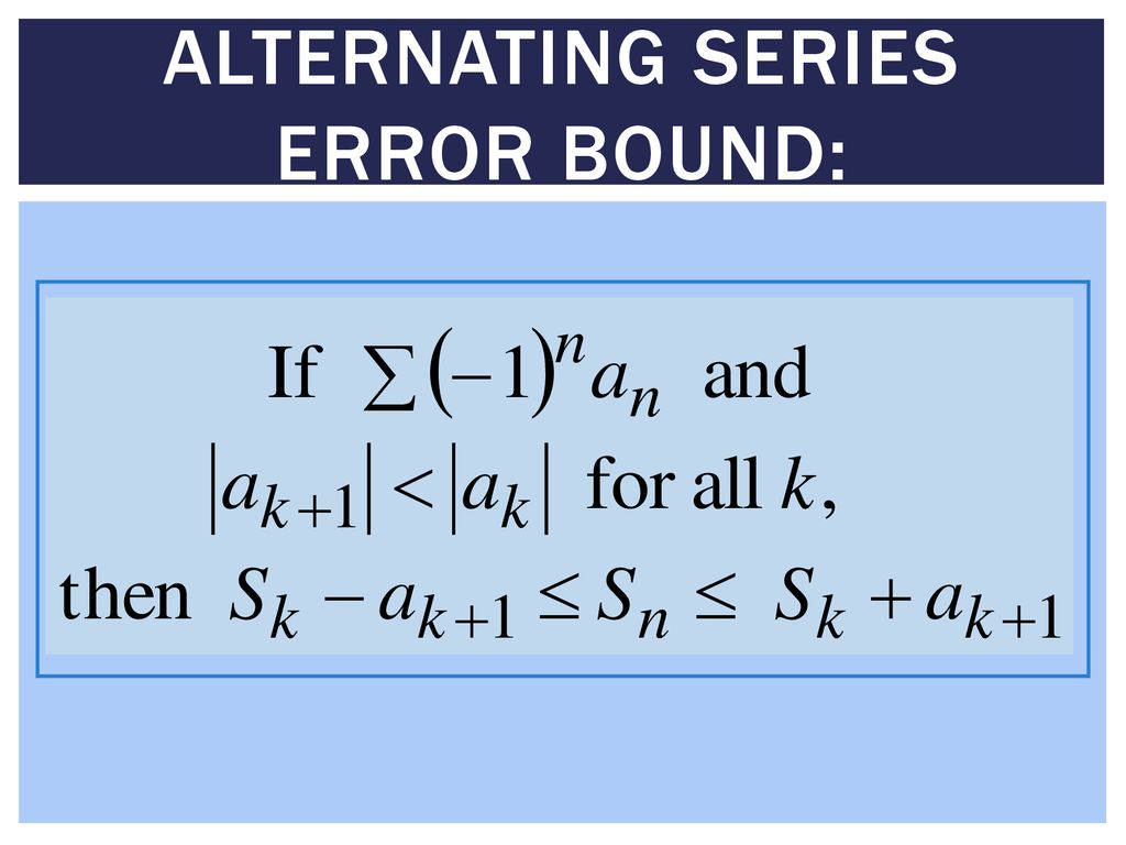 Section 8 alternating series ppt download