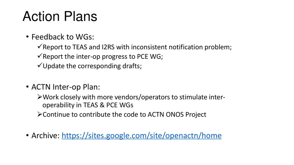 Action Plans Feedback to WGs: ACTN Inter-op Plan: