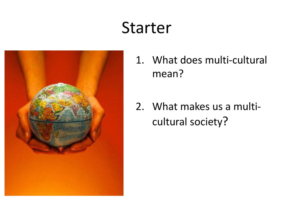 Starter What does multi-cultural mean