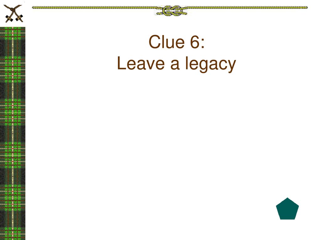 Day Six: Leaving a Legacy ppt download