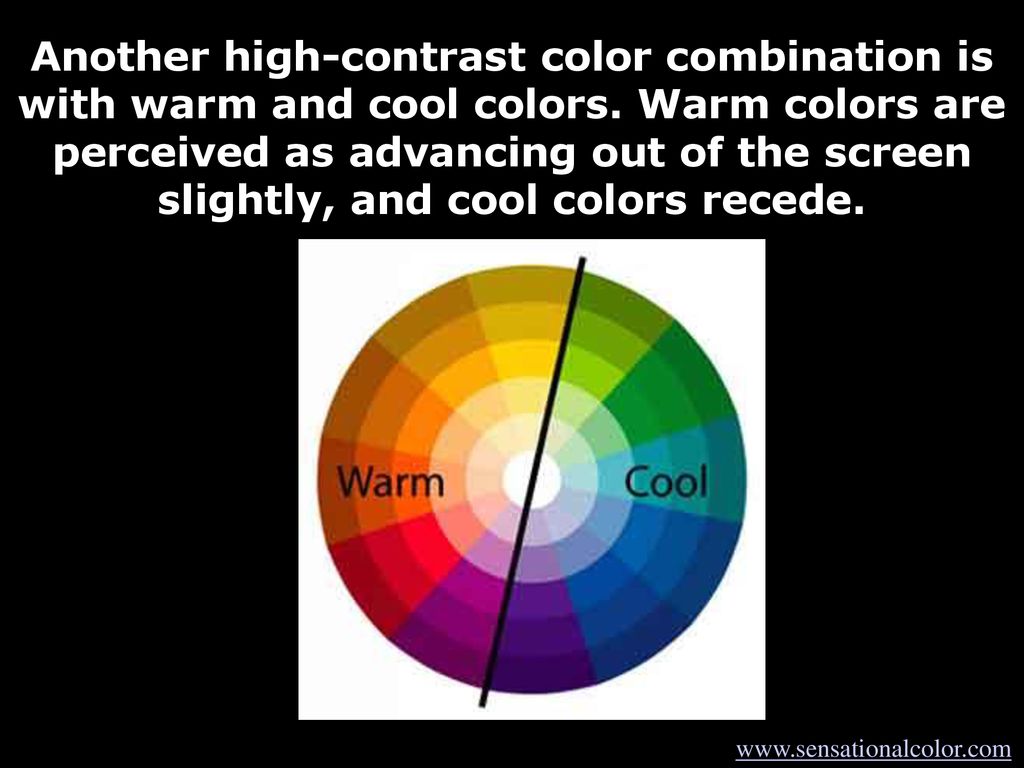 Another high-contrast color combination is with warm and cool colors