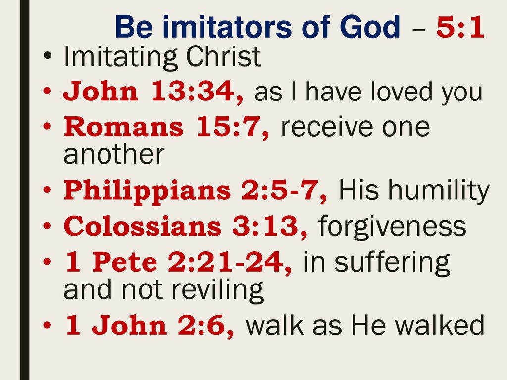 Imitators of God Ephesians 5: ppt download