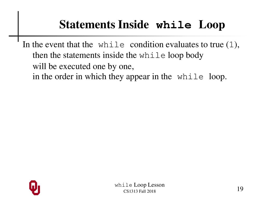 while Loop Outline while Loop Outline while Loop Example #1 - ppt download
