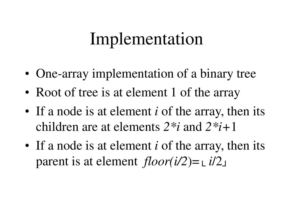 Binary Heaps Text Binary Heap Building a Binary Heap - ppt download