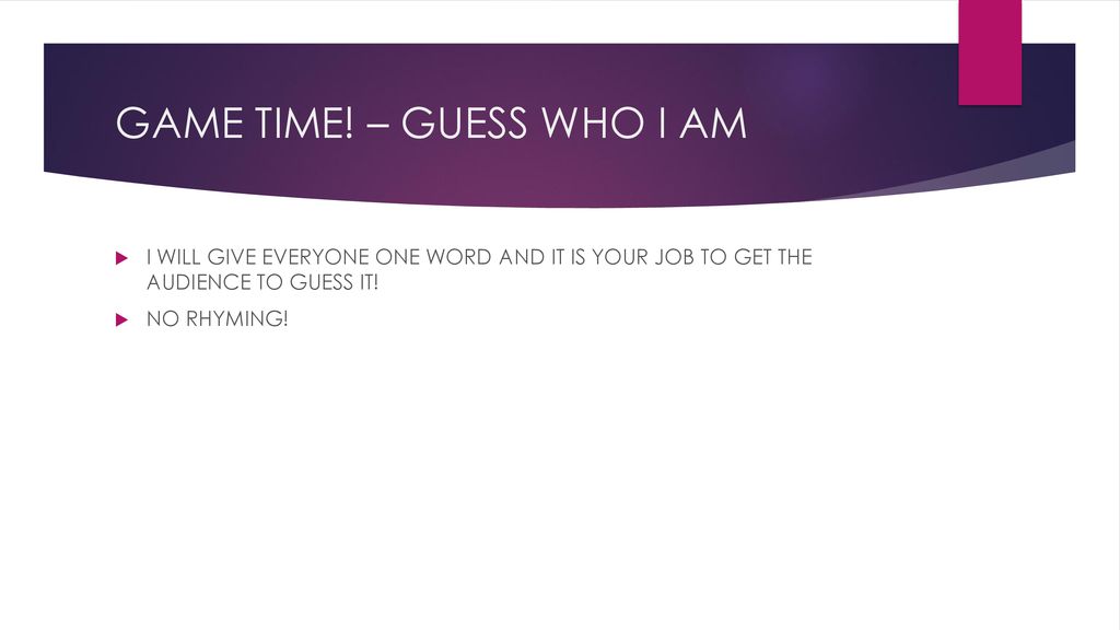 GAME TIME! – GUESS WHO I AM
