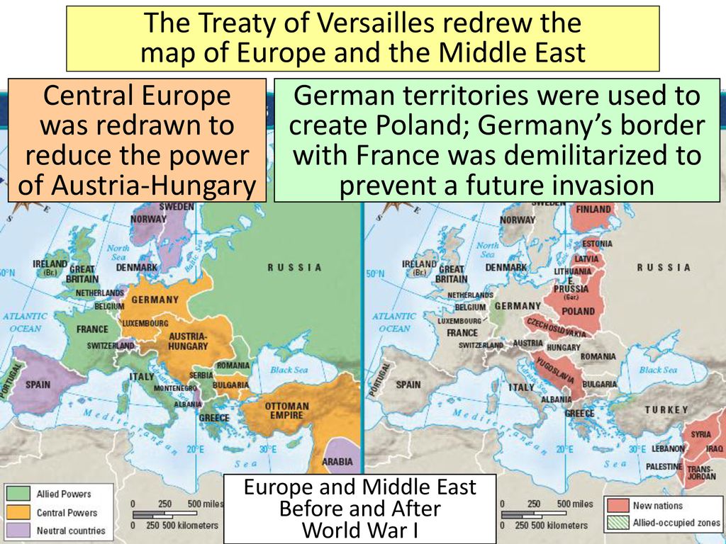 The Treaty of Versailles redrew the map of Europe and the Middle East