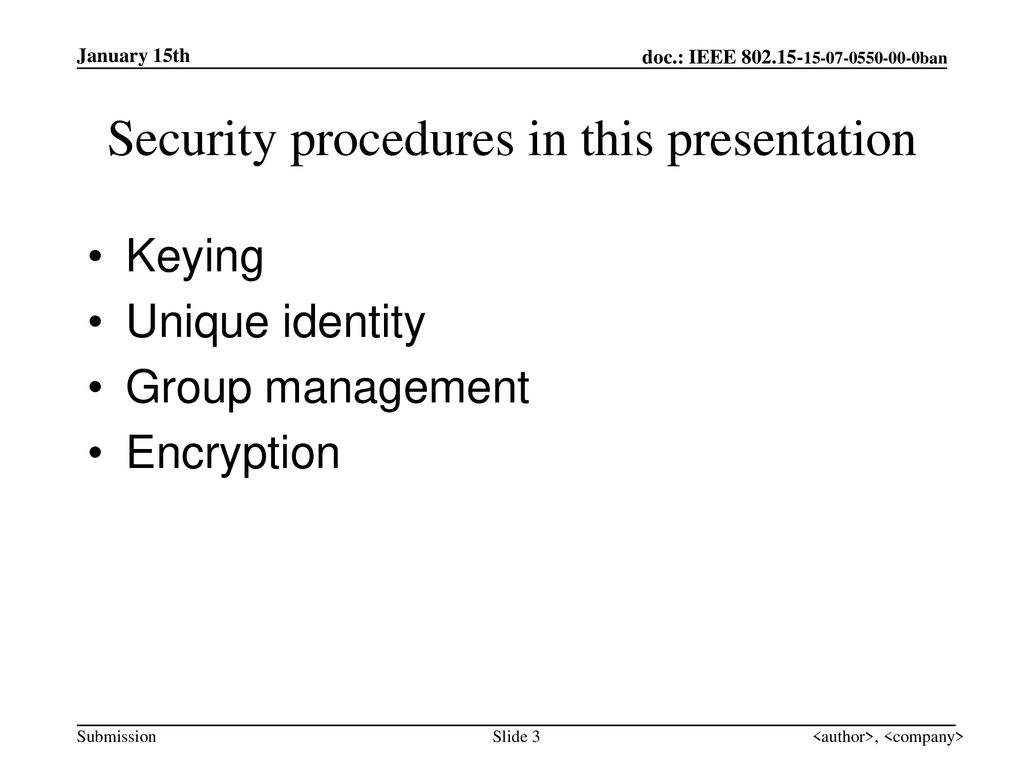 Security procedures in this presentation