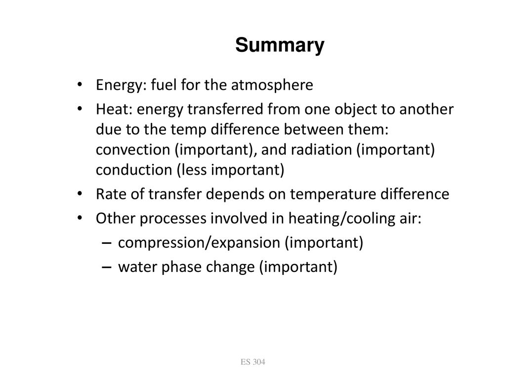 Summary Energy: fuel for the atmosphere