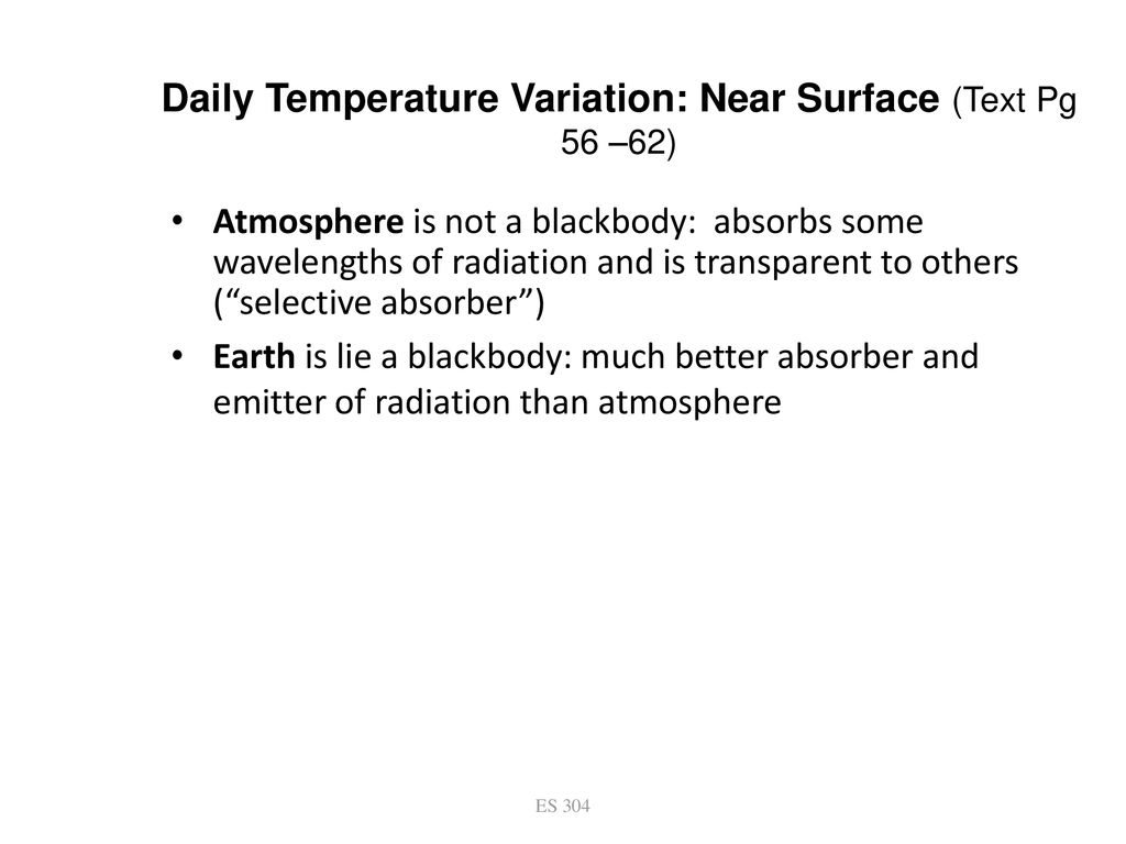 Daily Temperature Variation: Near Surface (Text Pg 56 –62)