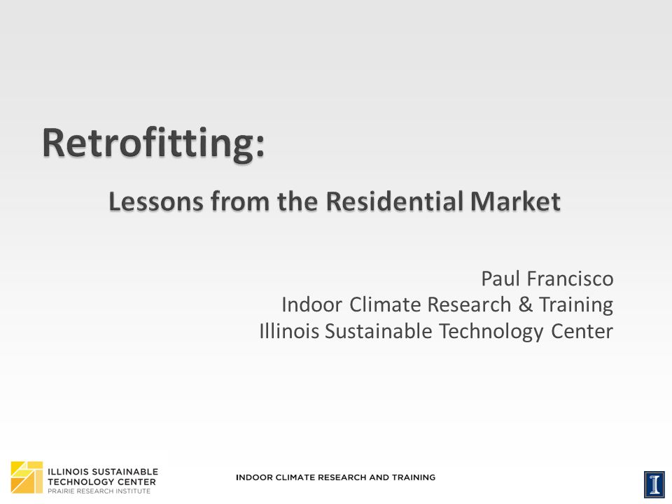 Retrofitting: Lessons from the Residential Market