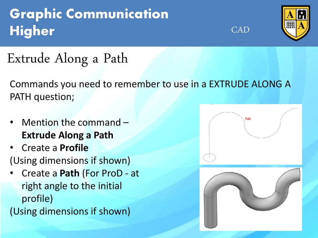 Extrude Along a Path Graphic Communication Higher CAD